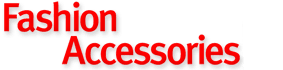 Fashion Accessories Manufacturers, Suppliers and Exporters