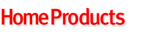 Home Products Manufacturers, Suppliers and Exporters
