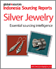 Silver Jewelry Indonesia Sourcing Report