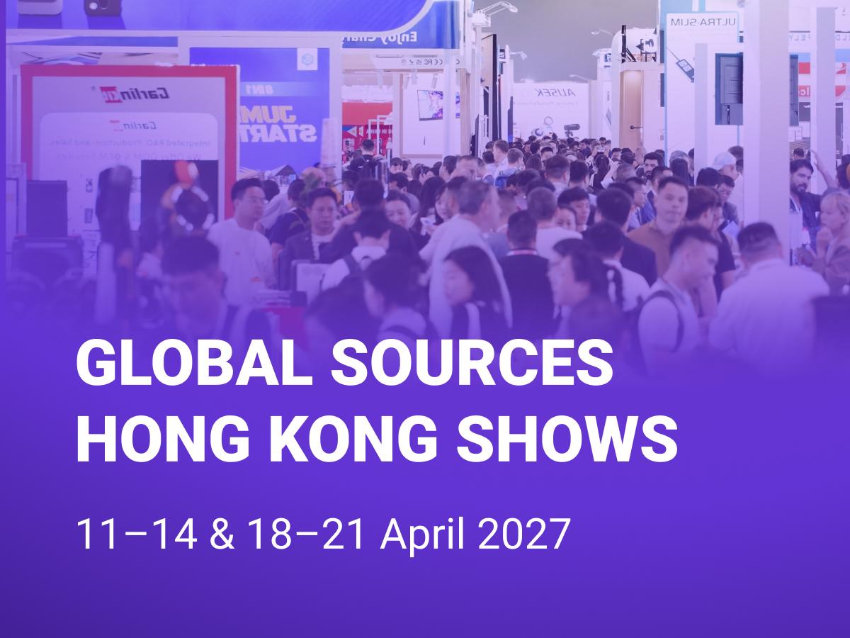 Global Sources Hong Kong Shows